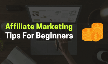 9 Affiliate Marketing Tips for Beginners in 2021 (Learn To Earn More Money)
