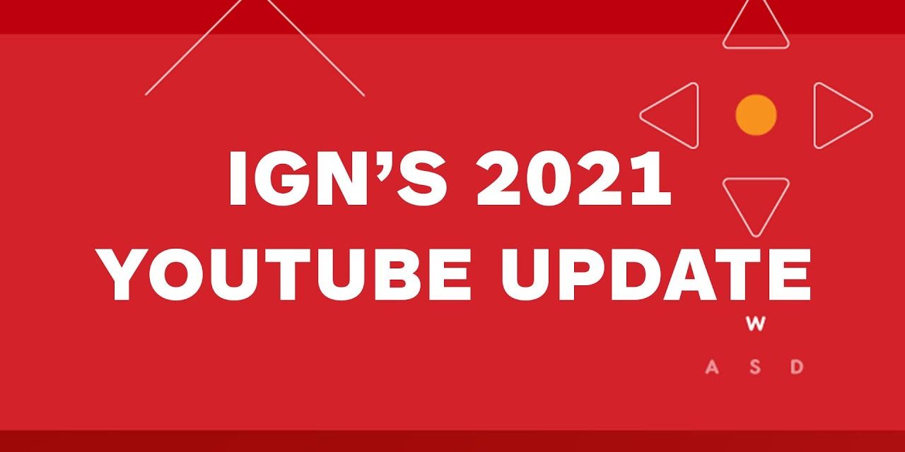 Heads Up: IGN Is Introducing New Channels!