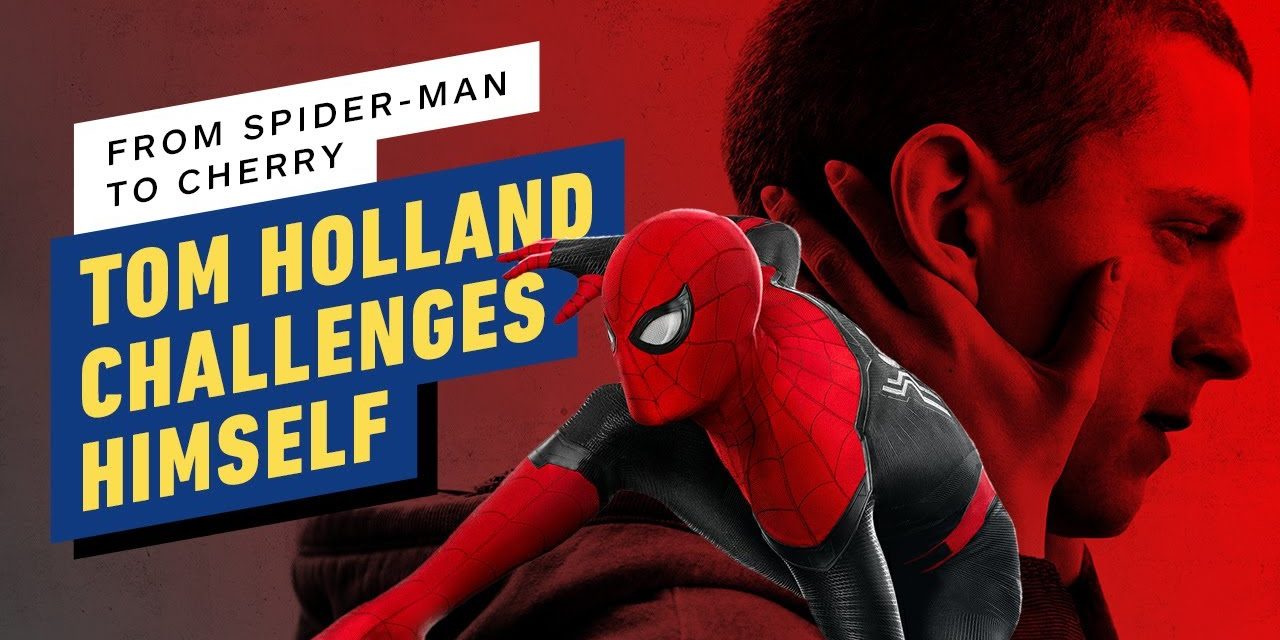 From Spider-Man to Cherry: Tom Holland on Challenging Himself in the Russos’ Drama