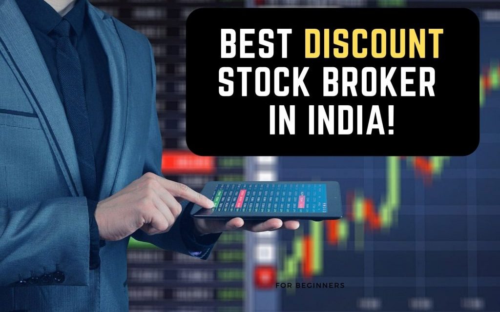 8 Best Discount Brokers in India – Stock brokers List 2021