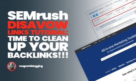 SEMrush Disavow Links Tutorial: Create, Export, Submit!