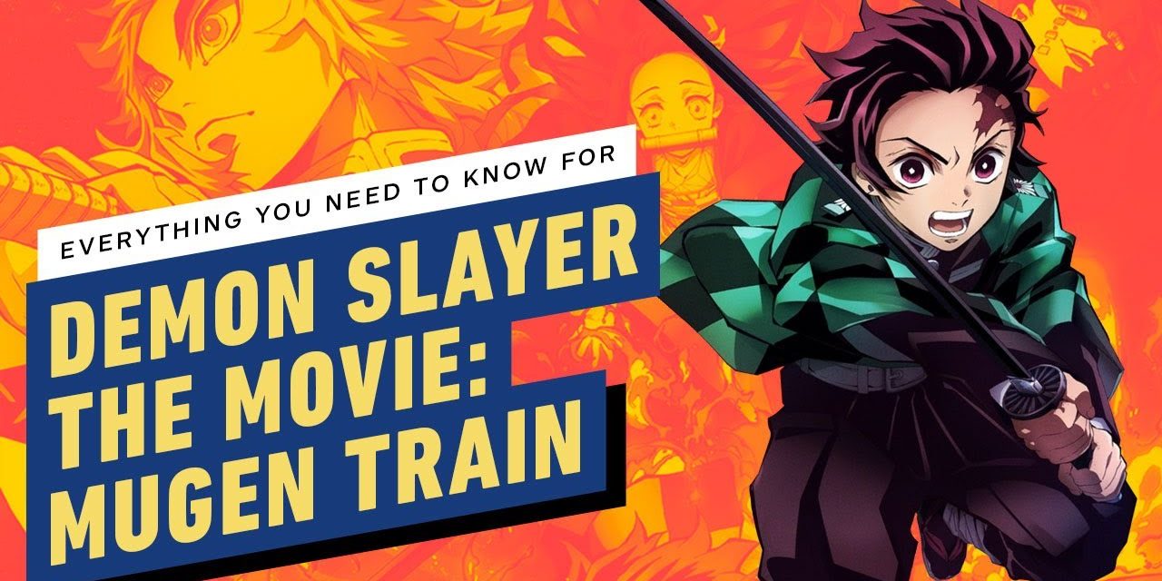 Everything You Need to Know for Demon Slayer the Movie: Mugen Train
