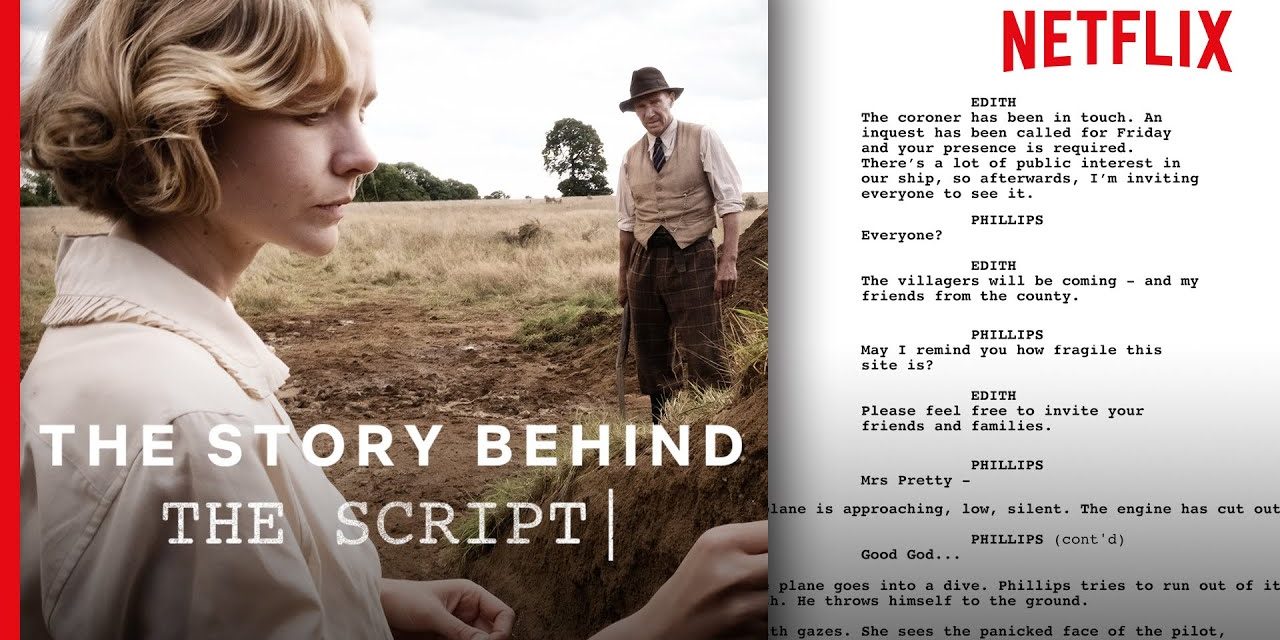 The Dig | One Scene Analysed – The Story Behind The Script | Netflix x Screenplayed