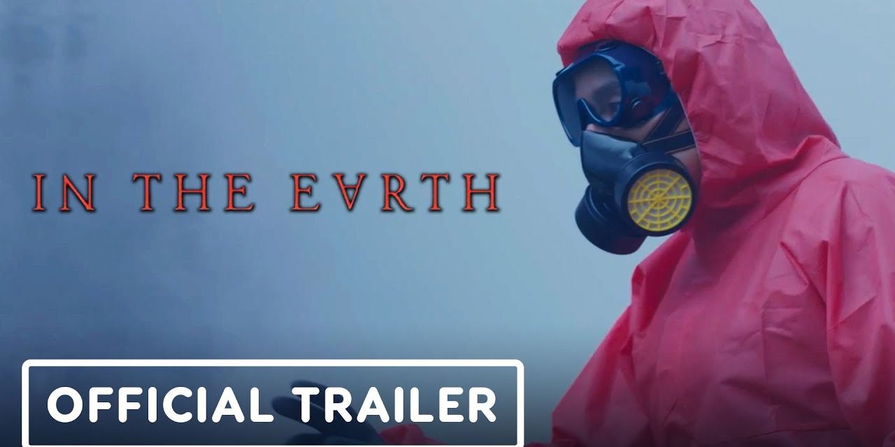 In The Earth – Official Trailer (2021) Joel Fry, Ellora Torchia
