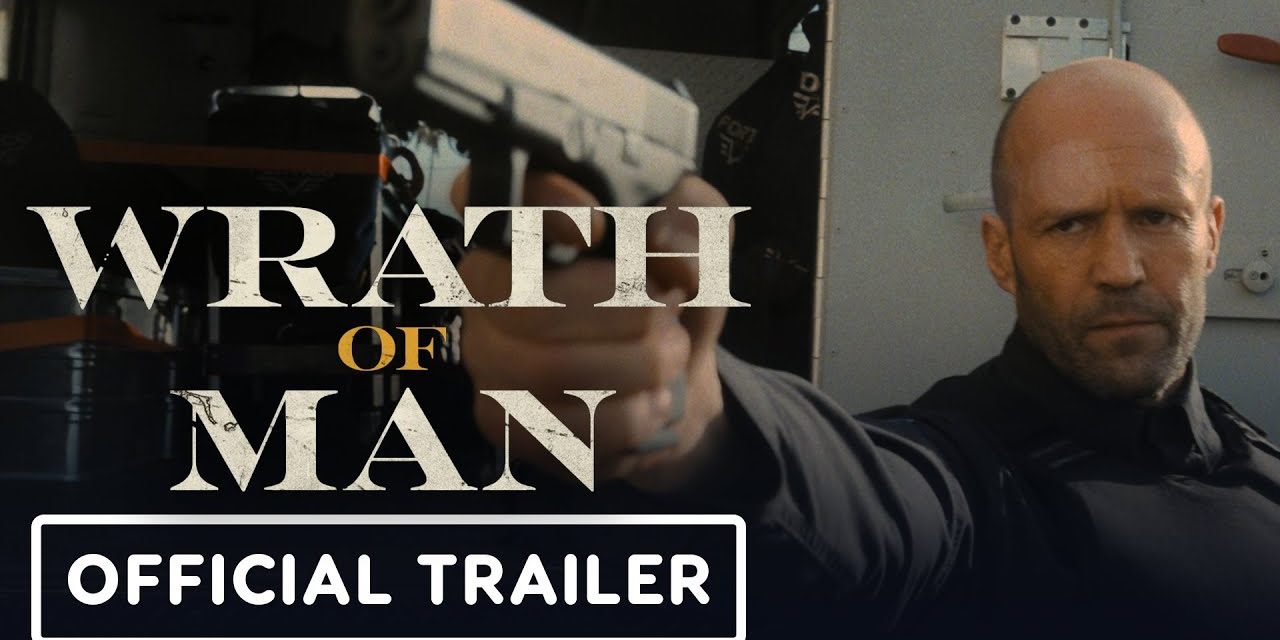 Wrath of Man – Official Trailer (2021) Jason Statham, Guy Ritchie