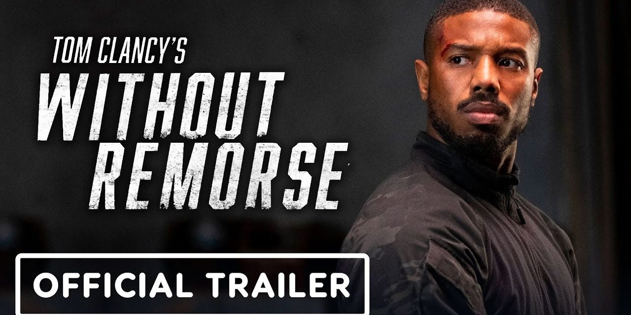 Tom Clancy’s Without Remorse – Official Trailer (2021) Michael B. Jordan, Jamie Bell