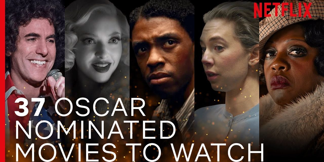 A Guide To Every 2021 Oscar®-Nominated Film Streaming On Netflix Right Now