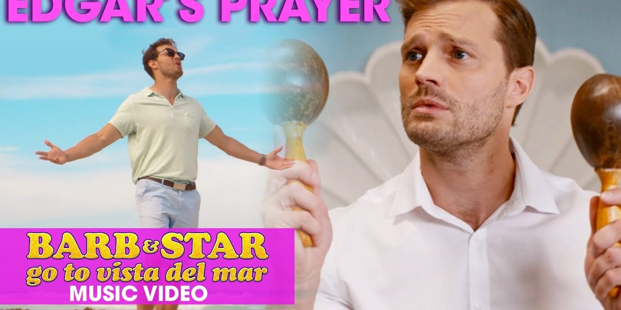 Barb & Star Go To Vista Del Mar (2021 Movie) Official Music Video “Edgar’s Prayer” – Jamie Dornan