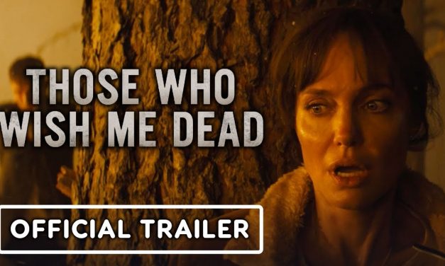 Those Who Wish Me Dead – Official Trailer (2021) Angelina Jolie, Jon Bernthal