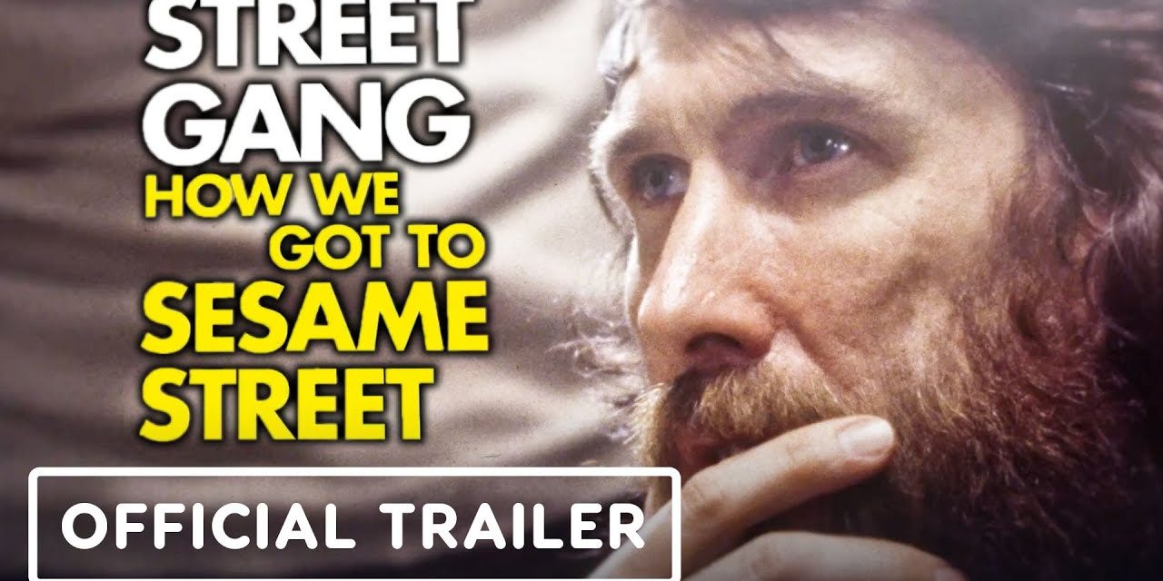 Street Gang: How We Got To Sesame Street – Official Trailer (2021) Jim Henson, Joan Ganz Cooney