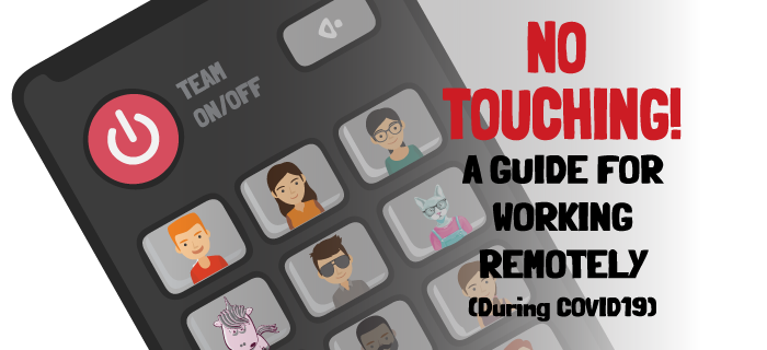 A Guide For Working Remotely