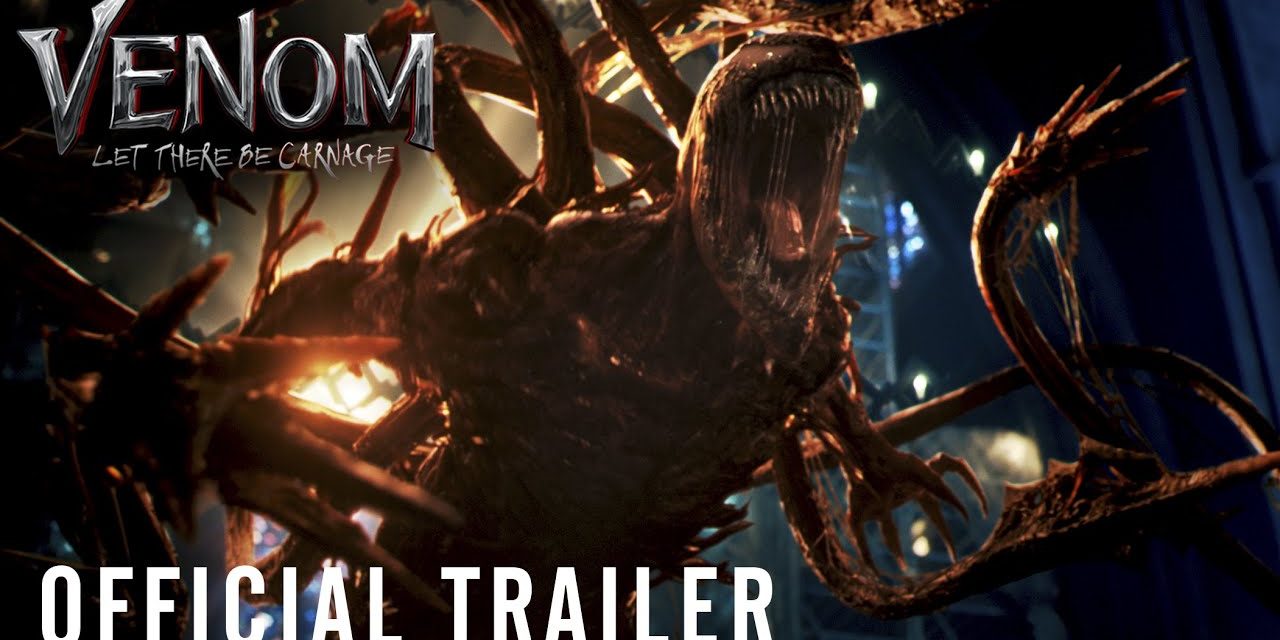 VENOM: LET THERE BE CARNAGE – Official Trailer (HD)