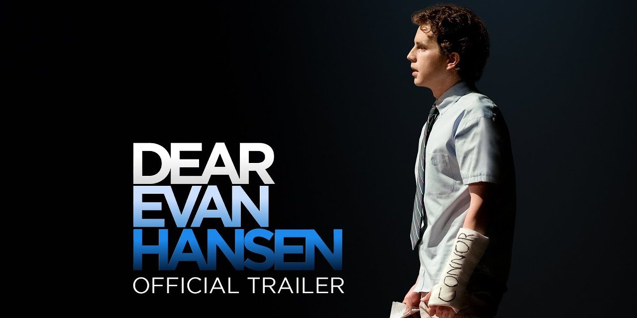 Dear Evan Hansen – Official Trailer [HD]