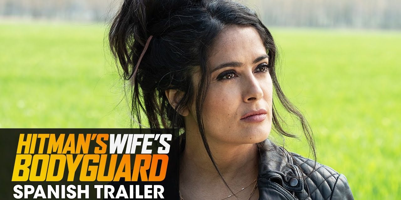 Hitman’s Wife’s Bodyguard (2021 Movie) Spanish Trailer – Salma Hayek