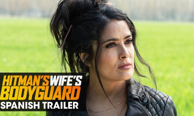 Hitman’s Wife’s Bodyguard (2021 Movie) Spanish Trailer – Salma Hayek