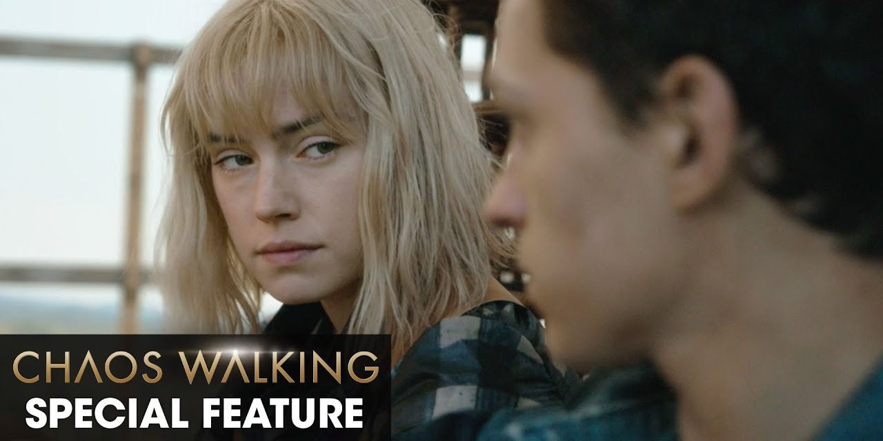 Chaos Walking (2021 Movie) Special Feature “Page to Screen Adaptation” – Daisy Ridley