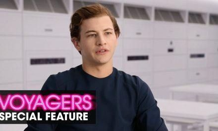 Voyagers (2021 Movie) Special Feature “Born for This” – Tye Sheridan