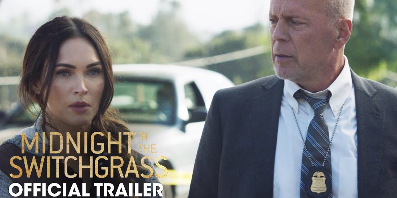 Midnight In The Switchgrass (2021) Official Red Band Trailer – Bruce Willis, Megan Fox
