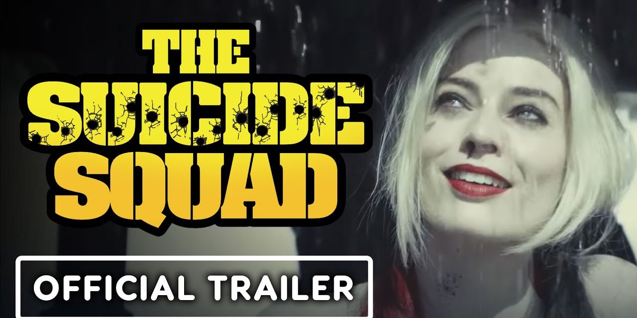 The Suicide Squad – Official Trailer #3 (2021) Margot Robbie, Idris Elba, John Cena