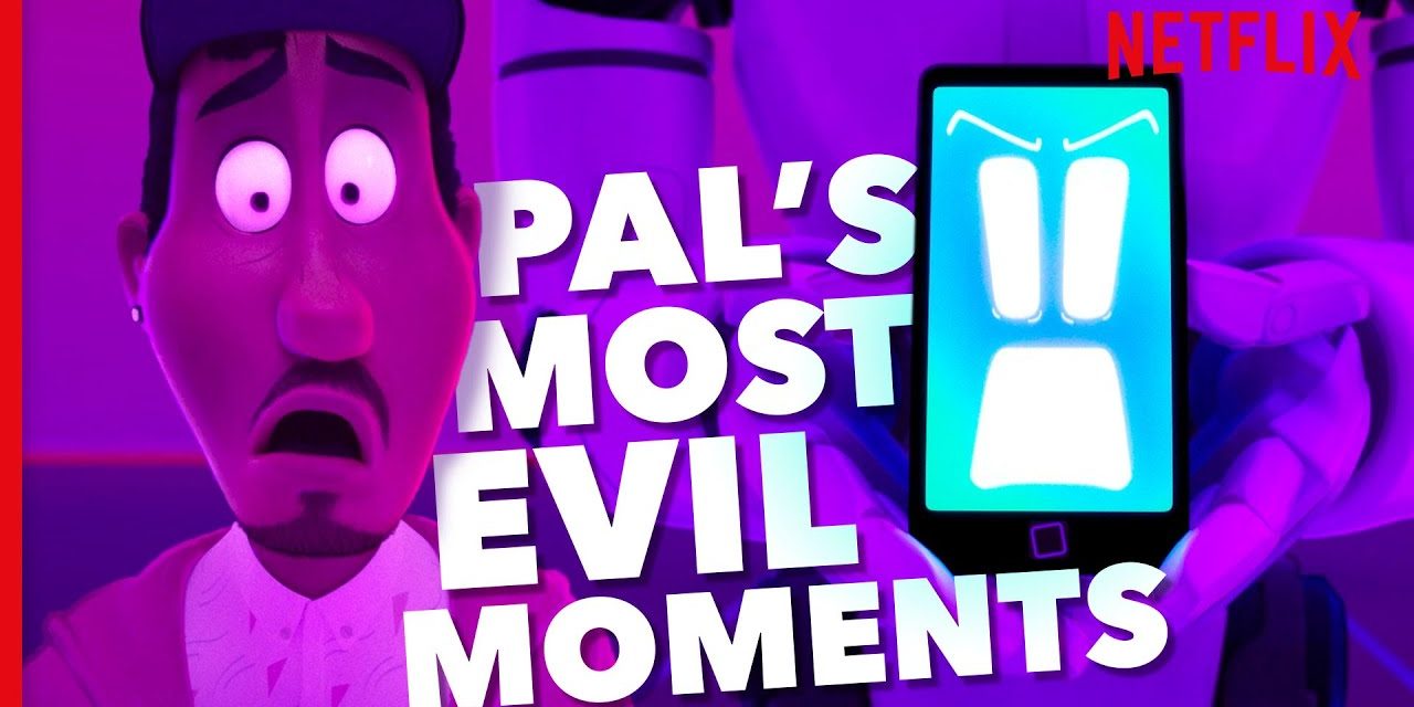 PAL’s Most Evil Moments | The Mitchells Vs. The Machines | Netflix