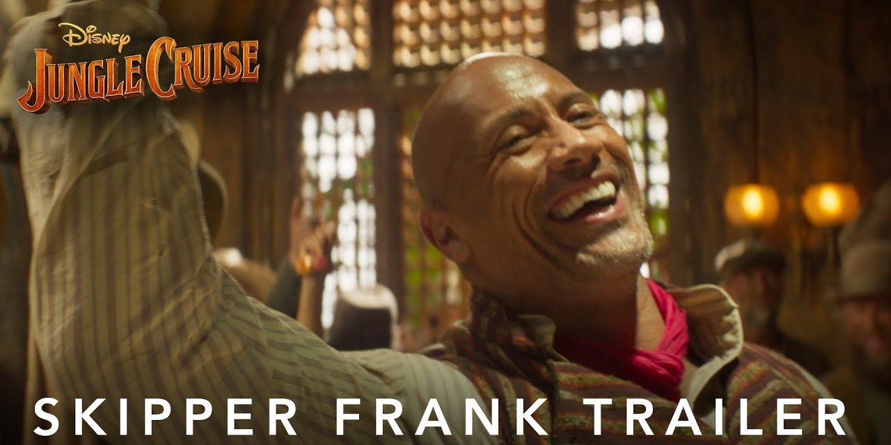Jungle Cruise | Skipper Frank Trailer | July 30