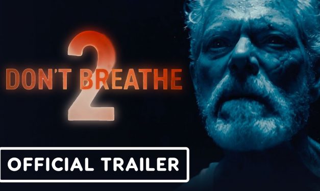 Don’t Breathe 2 – Exclusive Official Trailer (2021) Stephen Lang, Brendan Sexton III, Madelyn Grace