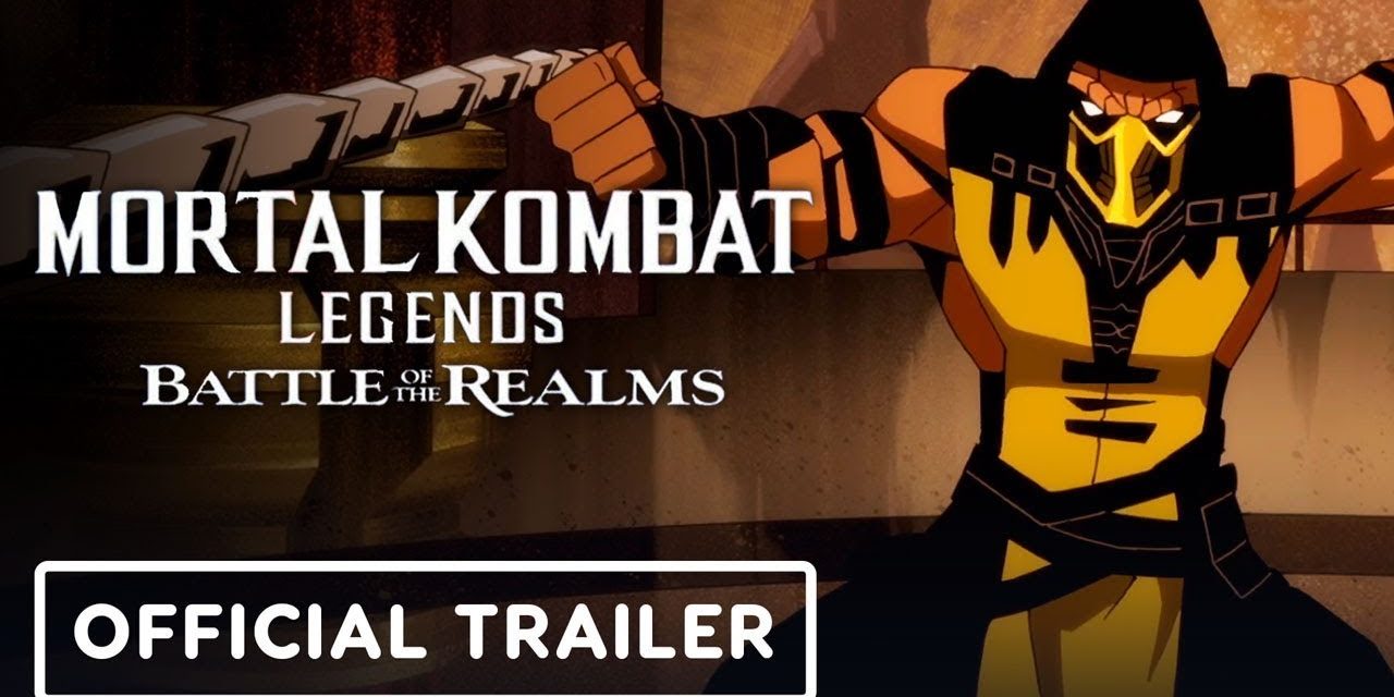 Mortal Kombat Legends: Battle of the Realms – Official Exclusive Trailer (2021) Joel McHale