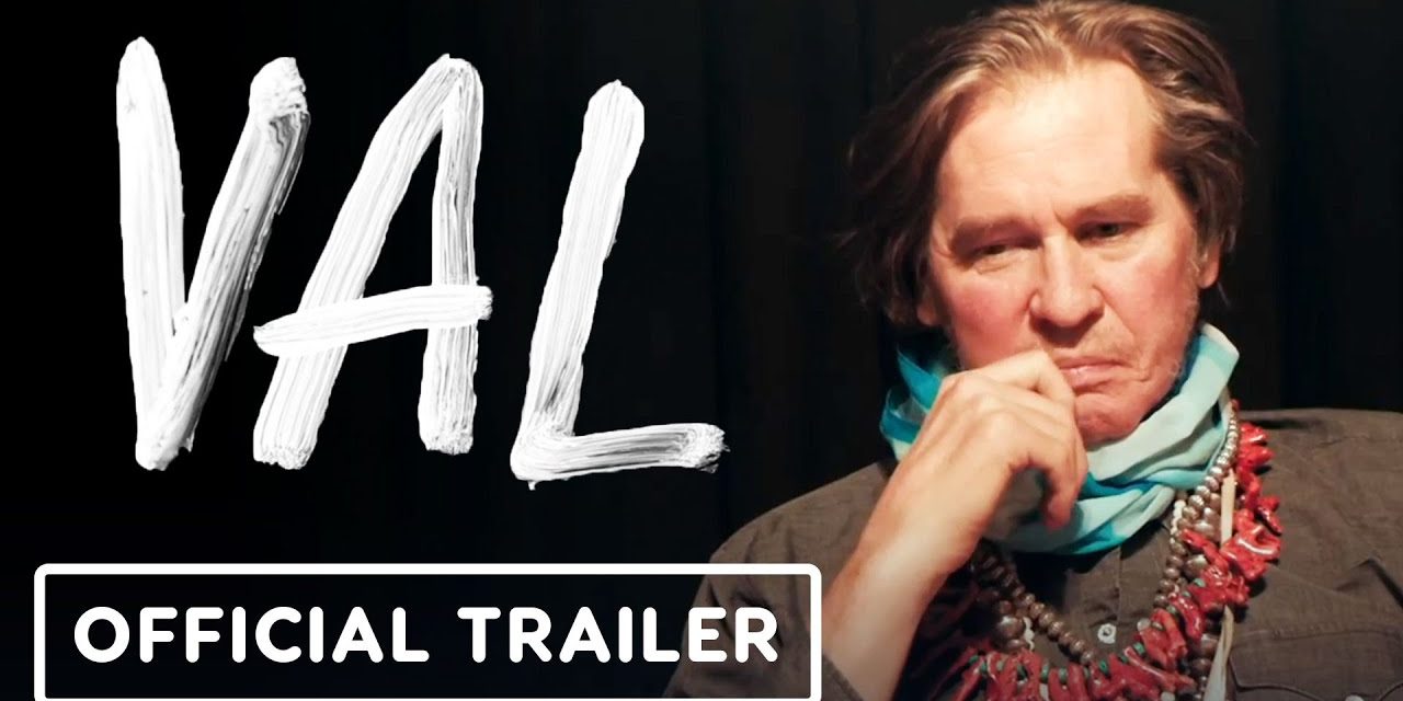 VAL – Official Trailer (2021) Val Kilmer Documentary