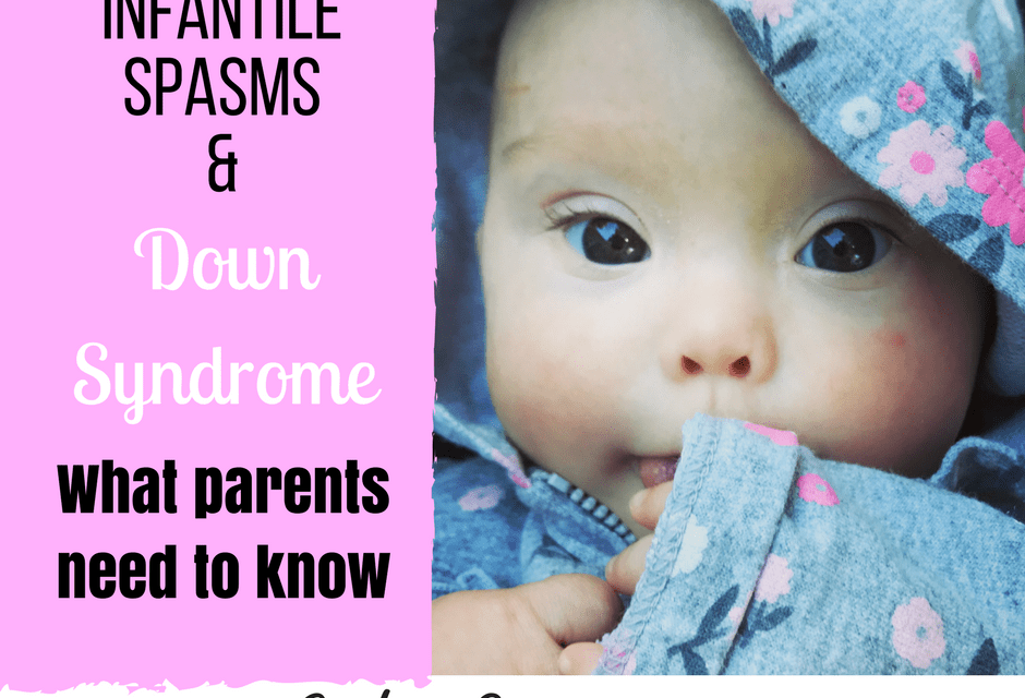 Infantile Spasms and Down Syndrome