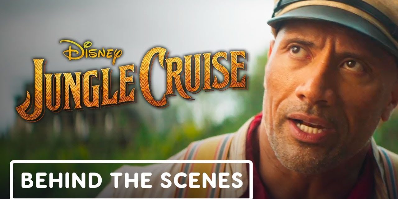 Disney’s Jungle Cruise – Behind the Scenes Clip (2021) Dwayne Johnson, Emily Blunt