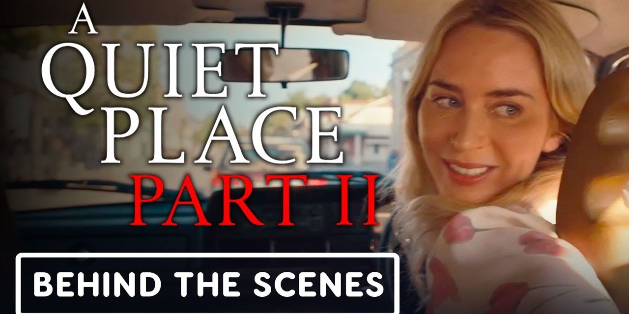 A Quiet Place Part 2 – Behind the Scenes Clip (2021) Emily Blunt, John Krasinski