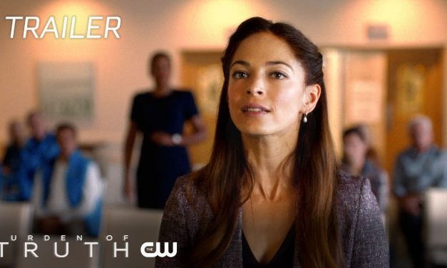 Burden of Truth | Sacrifice For Justice Trailer | The CW