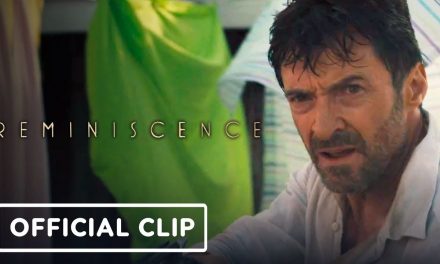 Reminiscence – Exclusive Official Clip (2021) Hugh Jackman, Cliff Curtis | IGN Premiere