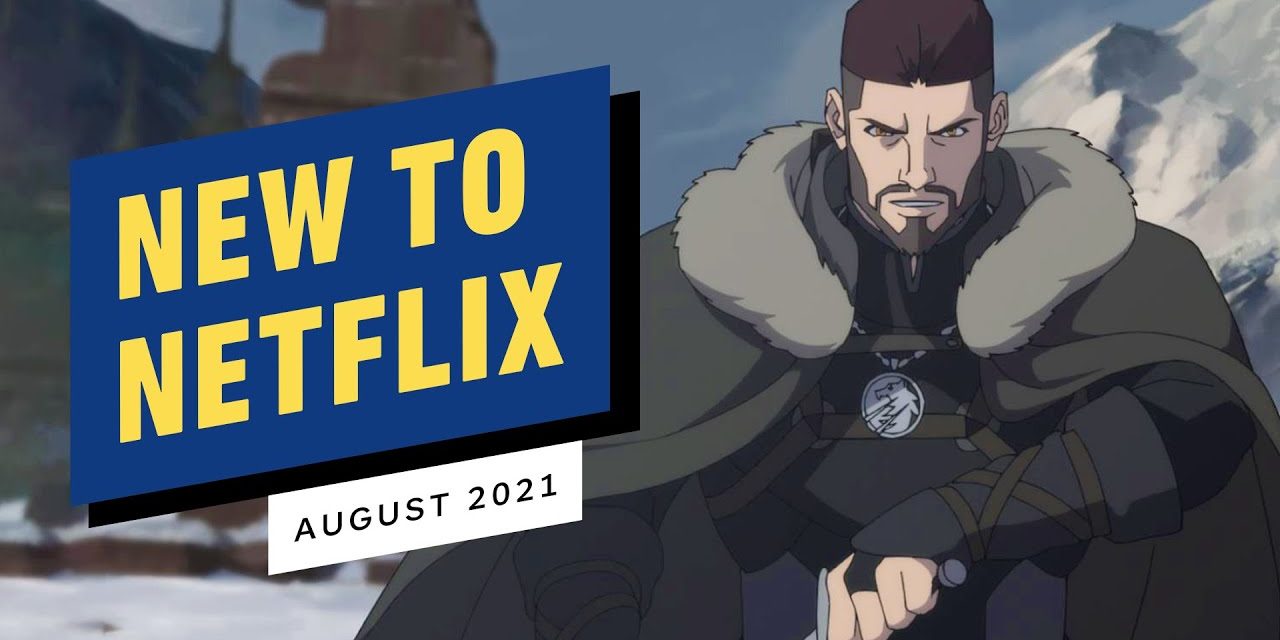 New to Netflix for August 2021