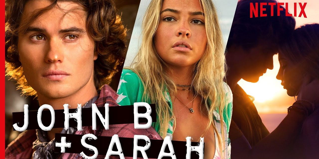 Outer Banks S2 – Sarah and John B | ’Til Death Do Us Part | A Love Story | Netflix