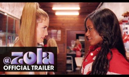 Zola (2021 Movie) Official Trailer – Taylour Paige, Riley Keough, Nicholas Braun, and Ari’el Stachel
