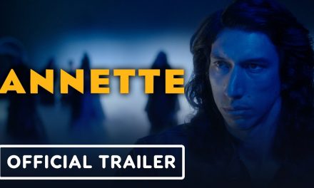 Annette – Official Final Trailer (2021) Adam Driver, Marion Cotillard