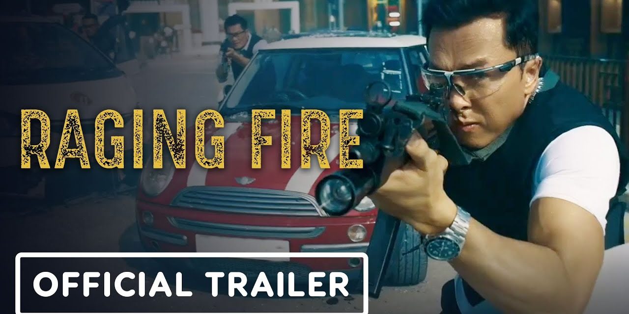 Raging Fire – Official Trailer (2021) Donnie Yen, Nicholas Tse