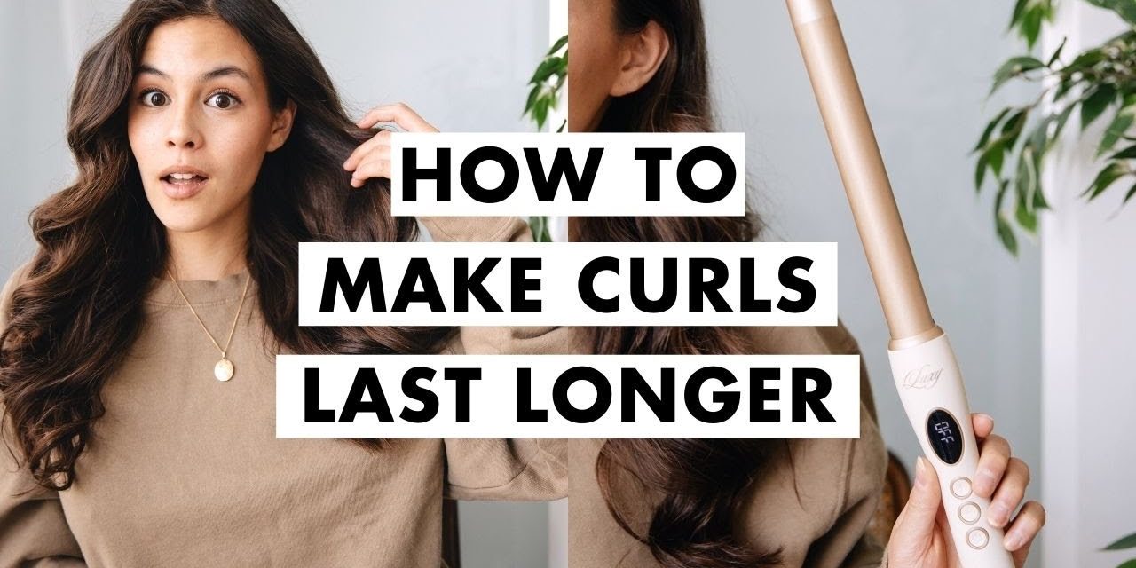 How to Make Curls Last All Day | Hair Hacks