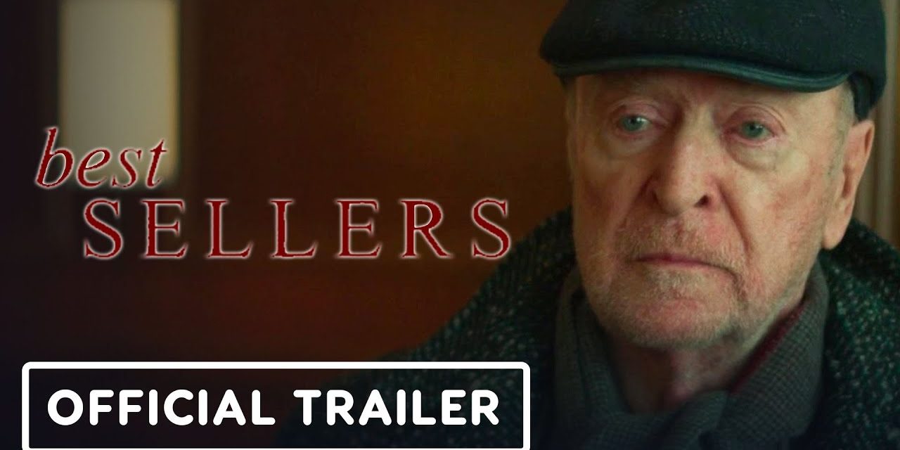 Best Sellers – Official Trailer (2021) Michael Caine, Aubrey Plaza