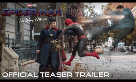 SPIDER-MAN: NO WAY HOME – Official Teaser Trailer