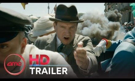 THE KING’S MAN – Red Band Trailer (Ralph Fiennes, Gemma Arterton, Rhys Ifans) | AMC Theatres 2021