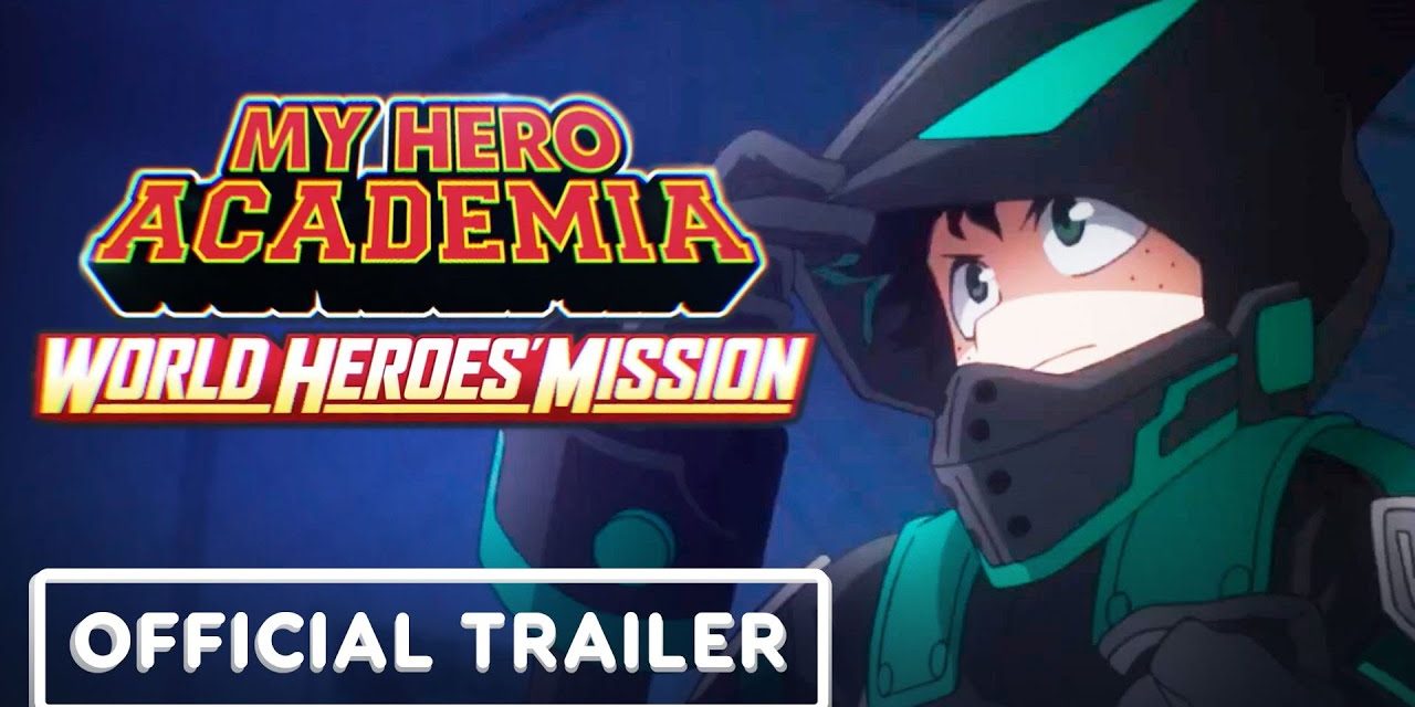 My Hero Academia: World Heroes’ Mission – Official English Sub Teaser Trailer (2021)