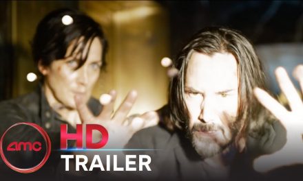 THE MATRIX RESURRECTIONS – Trailer (Keanu Reeves, Jessica Henwick) | AMC Theatres 2021