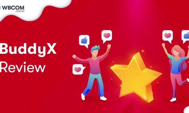 BuddyX Review 2021: Is It Best WordPress Theme For Building Social Community?