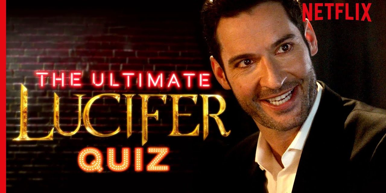 Only 1% Of Lucifer Fans Will Get 100% In This Quiz. Can You? | Netflix