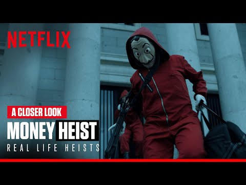 Money Heist | A Closer Look at Insane Real-Life Heists | Netflix Geeked