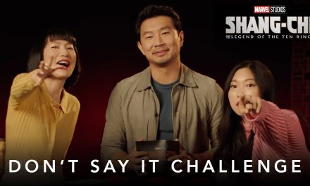 Don’t Say It Challenge | Marvel Studios’ Shang-Chi and The Legend of The Ten Rings