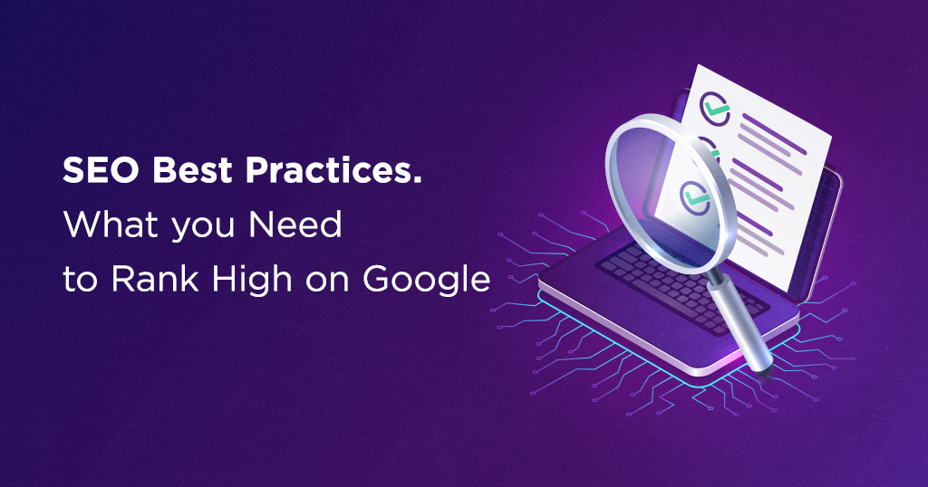 SEO Best Practices → Guide to Skyrocket Your Google Rankings