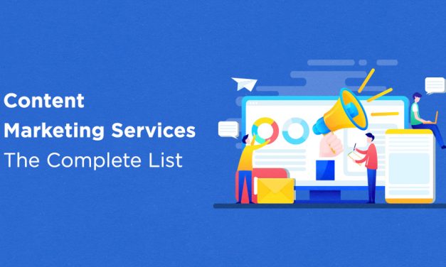 Content Marketing Services | The Complete List for a Successful Digital Strategy